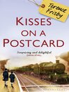 Kisses on a Postcard (eBook): A Tale of Wartime Childhood
